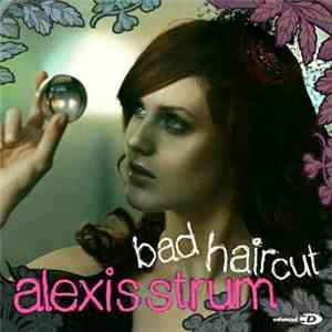 Alexis Strum - Bad Haircut download flac