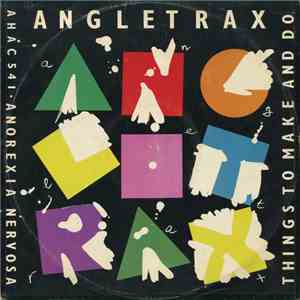 Angletrax - Things To Make And Do download flac