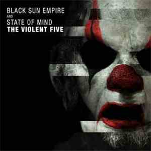 Black Sun Empire And State Of Mind  - The Violent Five download flac