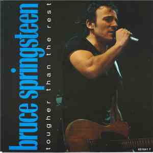 Bruce Springsteen - Tougher Than The Rest download flac