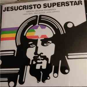Camilo Sesto / Teddy Bautista / Angela Carrasco - Jesucristo Superstar (Versión Original En Español) download flac