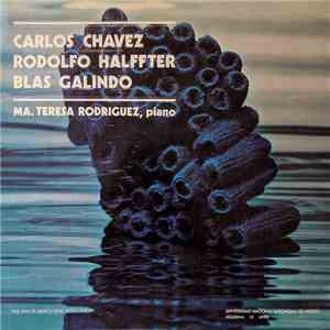 Carlos Chávez / Rodolfo Halffter / Blas Galindo / María Teresa Rodríguez - Voz Viva De México download flac