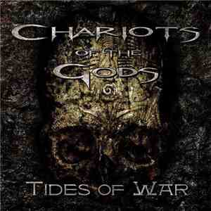 Chariots Of The Gods - Tides Of War download flac