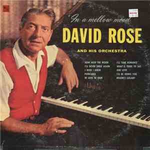 David Rose And His Orchestra - In A Mellow Mood download flac