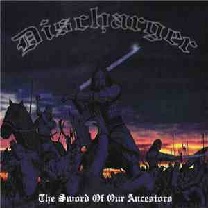 Discharger - The Sword Of Our Ancestors download flac