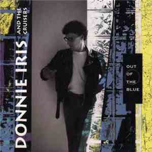 Donnie Iris And The Cruisers - Out Of The Blue download flac