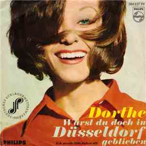 Dorthe - Wärst Du Doch In Düsseldorf Geblieben download flac