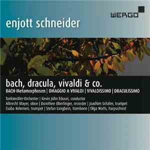 Enjott Schneider, Tonkünstler Orchester, Kevin John Edusei - Bach, Dracula, Vivaldi & Co. download flac