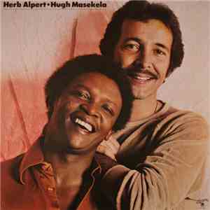 Herb Alpert / Hugh Masekela - Herb Alpert / Hugh Masekela download flac