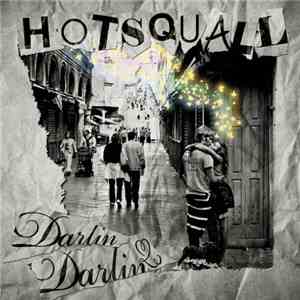 Hotsquall - Darlin' Darlin' download flac