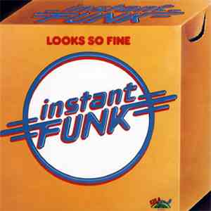 Instant Funk - Looks So Fine download flac