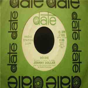 Johnny Dollar - Do-Die / Forever Is Over download flac