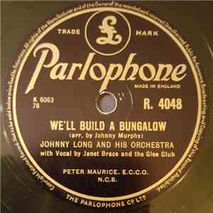 Johnny Long And His Orchestra - We'll Build A Bungalow / Silver Dollar download flac