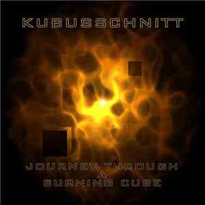 Kubusschnitt - Journey Through A Burning Cube download flac