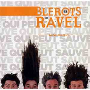 Les Blérots De R.A.V.E.L. - Sauve Qui Peut download flac