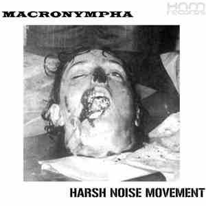 Macronympha / Harsh Noise Movement - Macromovement download flac