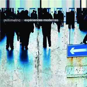 Millimetric - Expériences Modernes download flac