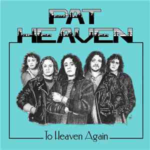 Pat Heaven  - To Heaven Again download flac