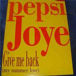 Pepsi Joye - Give Me Back (My Summer Love) download flac