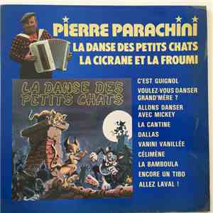Pierre Parachini - La Danse Des Petits Chats La Cicrane Et La Froumi download flac