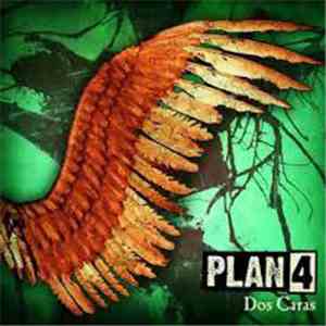 Plan 4 - Dos Caras download flac