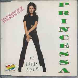 Princessa - Tu Estas Loco download flac
