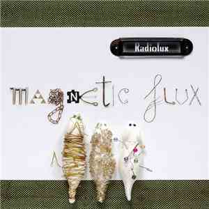 Radiolux - Magnetic Flux download flac