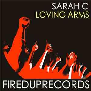 Sarah C  - Loving Arms download flac