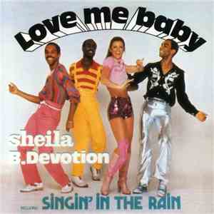 Sheila B.Devotion - Love Me Baby Including Singin' In The Rain download flac