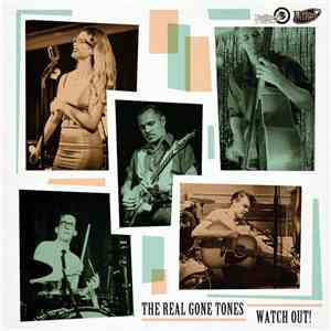 The Real Gone Tones - Watch Out! download flac