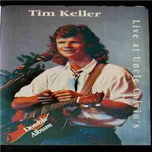 Tim Keller - Live At Uncle Calvin's download flac