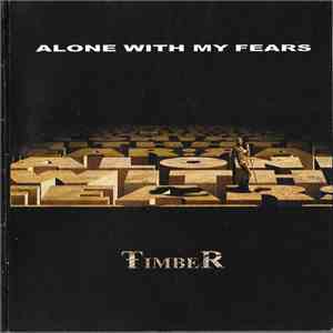 Timber  - Alone With My Fears download flac