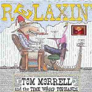 Tom Morrell And The Time Warp Tophands - Relaxin' download flac