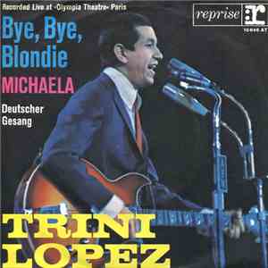 Trini Lopez - Bye, Bye, Blondie download flac