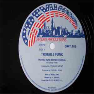 Trouble Funk - Trouble Funk Express download flac