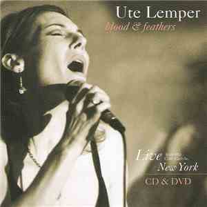 Ute Lemper - Blood & Feathers - Live From The Cafe Carlyle, New York download flac