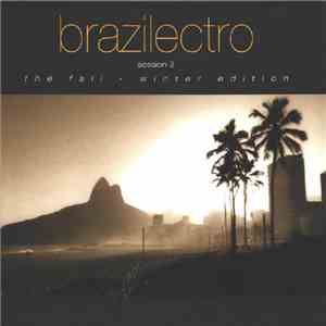 Various - Brazilectro: Session 3: The Fall - Winter Edition download flac