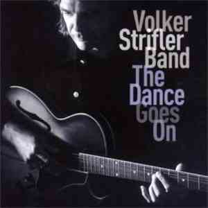 Volker Strifler Band - The Dance Goes On download flac