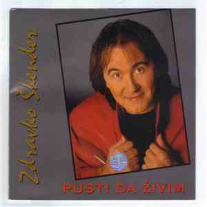 Zdravko Škender - Pusti Da Živim FLAC album