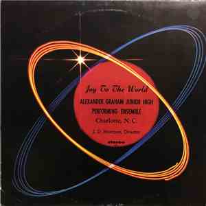 Alexander Graham Junior High Performing Ensemble - Joy To The World download flac