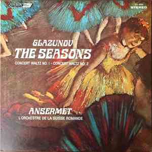 Ansermet Conducts Glazunov, L'Orchestre De La Suisse Romande - The Seasons • Concert Waltzes Nos. 1 & 2 download flac