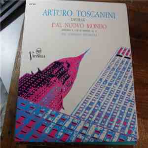 Antonín Dvořák, Arturo Toscanini - Sinfonia N°5 In Mi Minore "Dal Nuovo Mondo" download flac