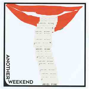 Ariel Pink - Another Weekend download flac