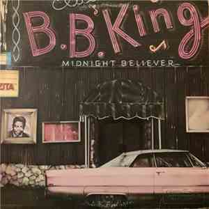B.B. King - Midnight Believer download flac