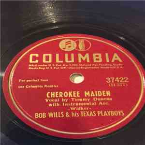 Bob Wills & His Texas Playboys - Cherokee Maiden / Ride On! (My Prairie Pinto) download flac