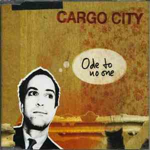 Cargo City - Ode To No One download flac