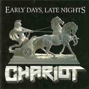 Chariot - Early Days, Late Nights download flac
