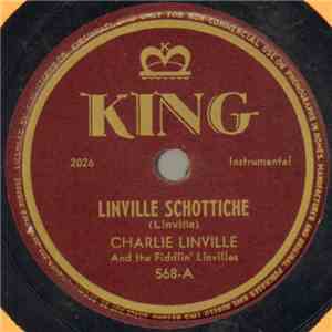 Charlie Linville And The Fiddlin' Linvilles - Linville Schottiche / What A Shame download flac
