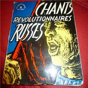 Choeurs Et Orchestre De La Radio De L'U.R.S.S - Chants Révolutionnaires Russes download flac