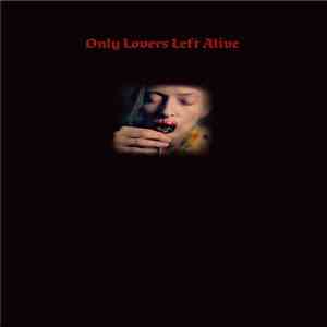 Cory Strand - Only Lovers Left Alive: A Reinterpretation (Expanded Deluxe Edition) download flac